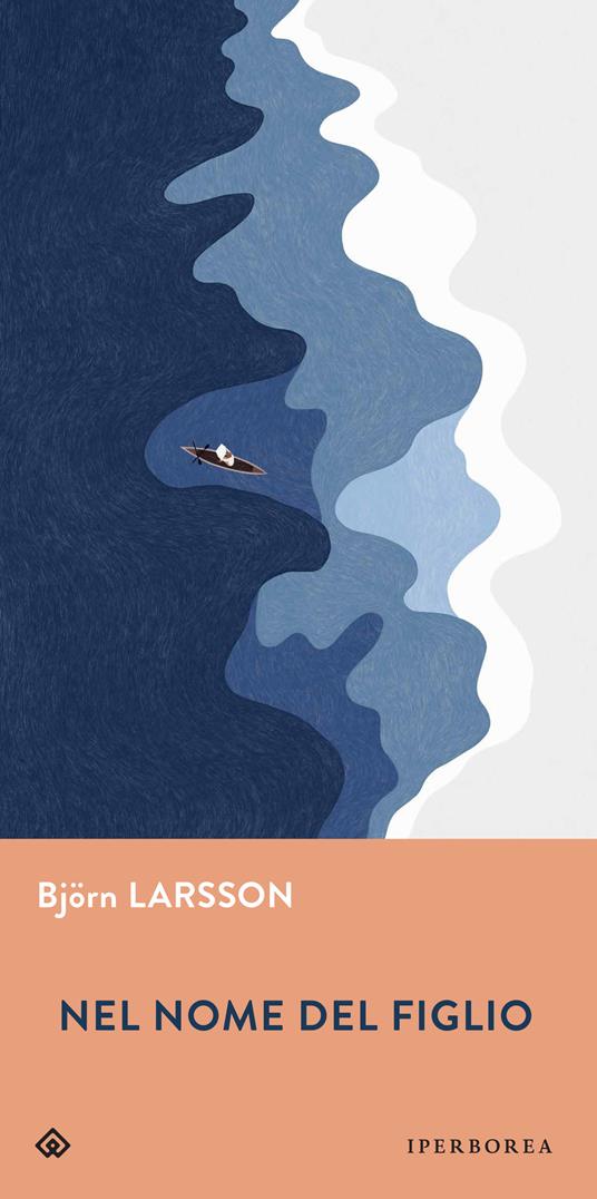 Nel nome del figlio - Björn Larsson - 2