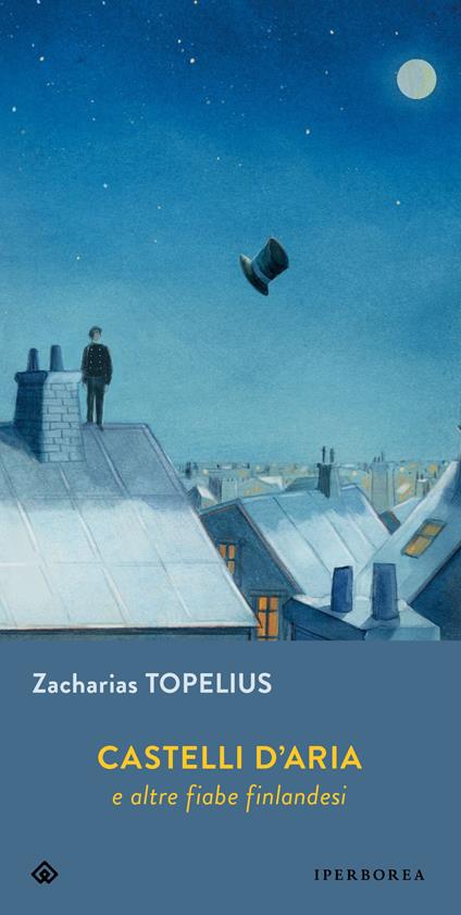 Castelli d'aria e altre fiabe finlandesi - Zacharias Topelius - copertina