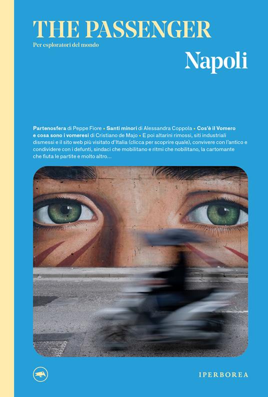 Napoli. The passenger. Per esploratori del mondo. Ediz. illustrata - copertina