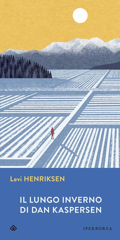 Il lungo inverno di Dan Kaspersen - Levi Henriksen,Andrea Berardini - ebook