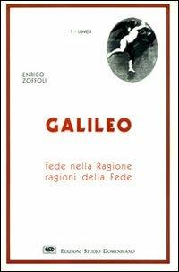 Galileo. Fede nella ragione, ragioni della fede - Enrico Zoffoli - copertina