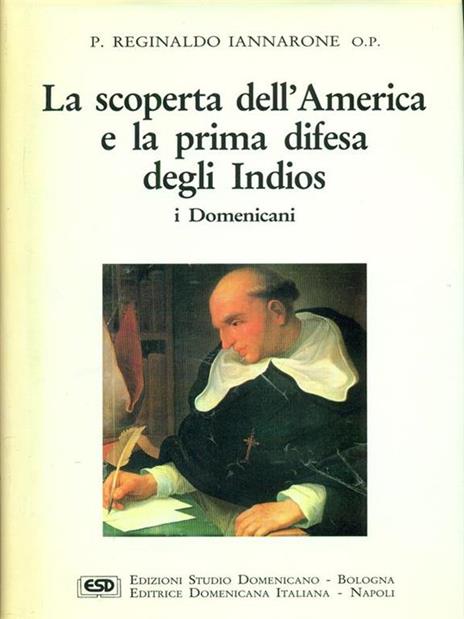 La scoperta dell'America e la prima difesa degli indios - Reginaldo Iannarone - 3