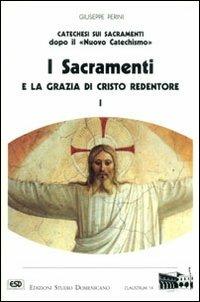 I sacramenti e la grazia di Cristo redentore. Vol. 1 - Giuseppe Perini - 3