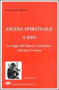 Ascesa spirituale a Dio - Alessandro Emiliani - copertina