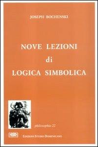 Nove lezioni di logica simbolica - Joseph M. Bochenski - copertina
