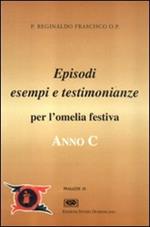 Anno C. Testimonianze, episodi, esempi per l'omelia festiva