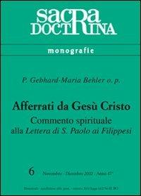 Afferrati da Gesù Cristo. Commento spirituale alla Lettera di s. Paolo ai filippesi - Maria Behler Gerhard - copertina