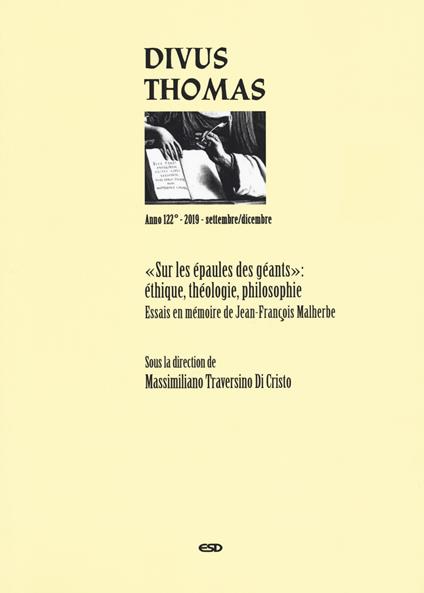 Divus Thomas (2019). Vol. 3: "Sur les épaules des géants": éthique, théologie, philosophie. Essais en mémoire de Jean.François Malherbe - copertina