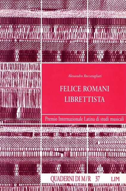 Felice Romani librettista - Alessandro Roccatagliati - copertina