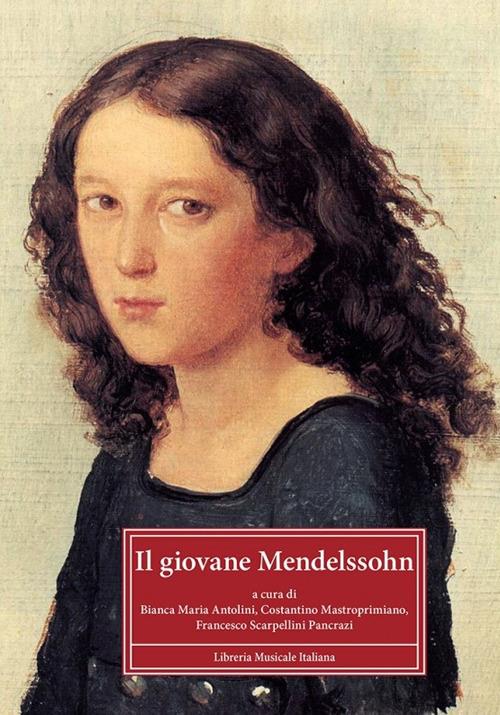 Il giovane Mendelssohn. Atti del Convegno internazionale di studi (Perugia, 4-5 dicembre 2009) - copertina
