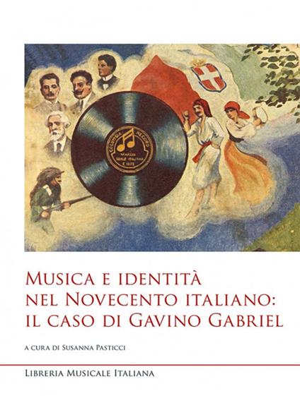 Musica e identità nel Novecento italiano: il caso di Gavino Gabriel - copertina