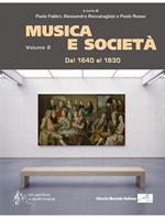 Musica e società. Vol. 2: Dal 1640 al 1830