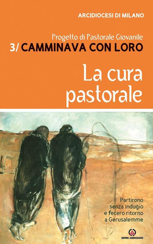 Il Camminava con loro. Vol. 3 - Arcidiocesi di Milano - ebook