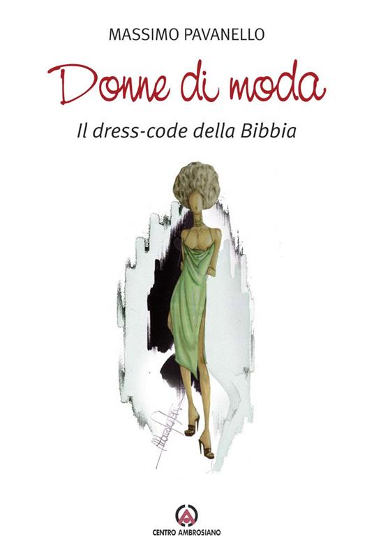 Donne di moda. Il dress-code della Bibbia - Massimo Pavanello - ebook