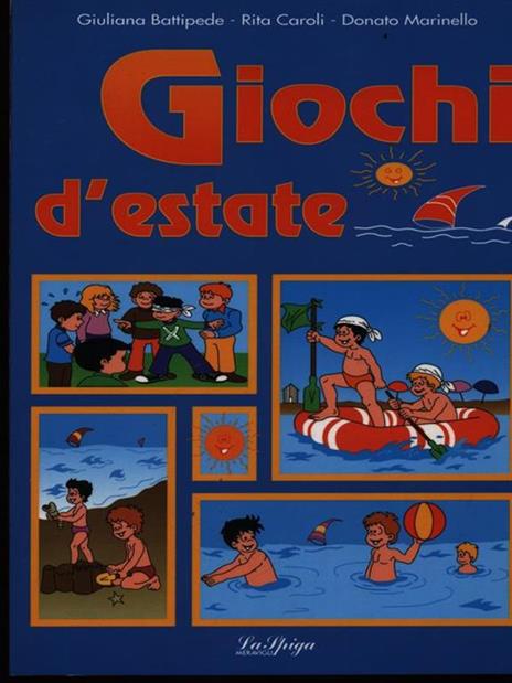 Giochi d'estate - Giuliana Battipede,Rita Corali,Donato Marinello - 2