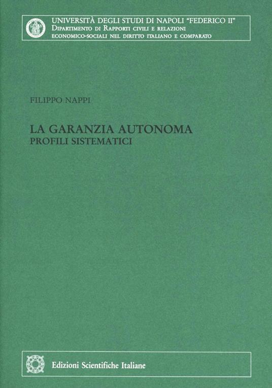 La garanzia autonoma. Profili sistematici - Filippo Nappi - copertina