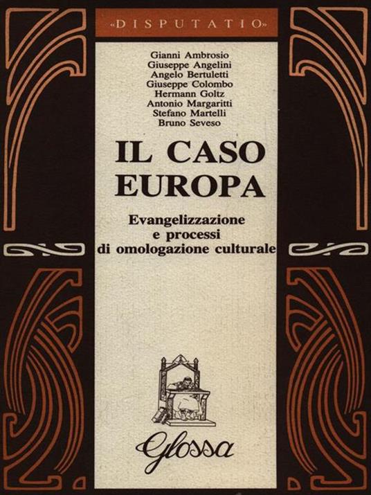 Il caso Europa. Evangelizzazione e processi di omologazione culturale - copertina