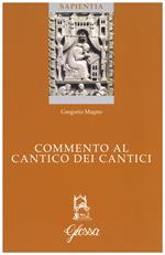 Commento al Cantico dei cantici. Testo latino a fronte