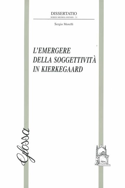 L' emergere della soggettività in Kierkegaard - Sergio Morelli - copertina