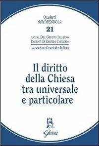 Il diritto della Chiesa tra universale e particolare - copertina