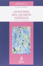 Anatomia del quarto vangelo. Studio di critica narrativa