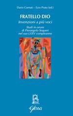 Fratello Dio. Studi in onore di Pierangelo Sequeri nel suo LXXV compleanno