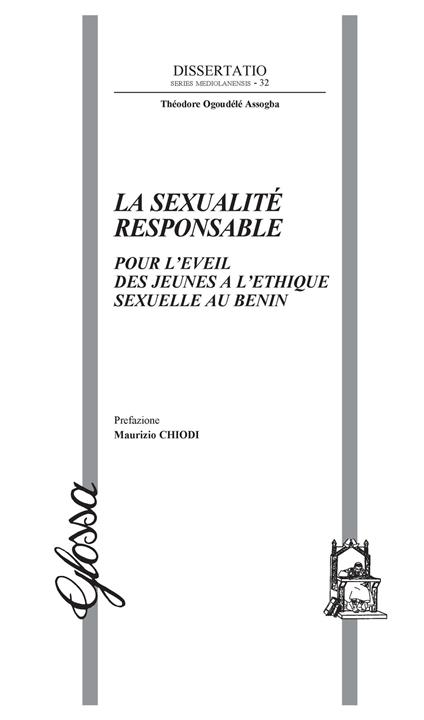 La sexualité responsable. Pour l'eveil des jeunes a l'ethique sexuelle au Benin - Assogba Théodore Ogoudélé - copertina