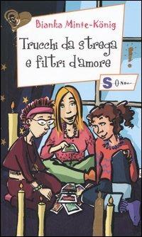 Trucchi da strega e filtri d'amore - Bianka Minte-König - copertina