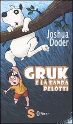 Gruk e la banda Pelotti