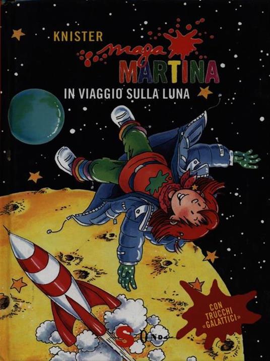 Maga Martina in viaggio sulla luna. Ediz. illustrata. Vol. 6 - Knister - 4