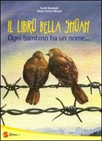 Il grande libro della Shoah. Ogni bambino ha un nome...