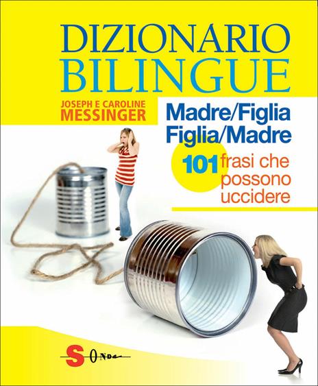 Dizionario bilingue: madre-figlia e figlia-madre - Joseph Messinger,Caroline Messinger - 3