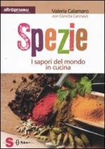 Spezie. I sapori del mondo in cucina