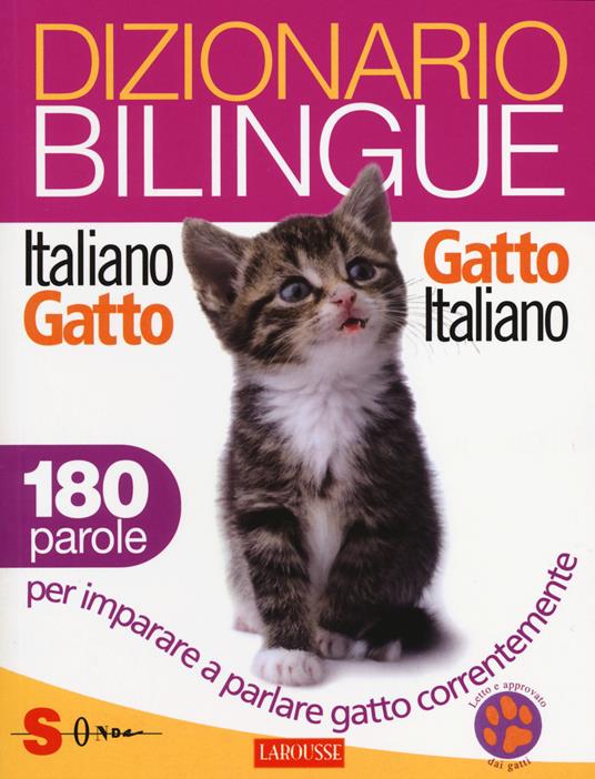 Dizionario bilingue italiano-gatto, gatto-italiano. 180 parole per imparare a parlare gatto correntemente - Jean Cuvelier - copertina