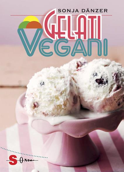 Gelati vegani - Sonja Danzer - copertina