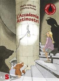 L' accademia antimostri. Nelly Rapp agente antimostri. Vol. 1 - Martin Widmark,M. Galeoto,C. Alvner - ebook