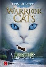 Un sentiero pericoloso. Warrior cats