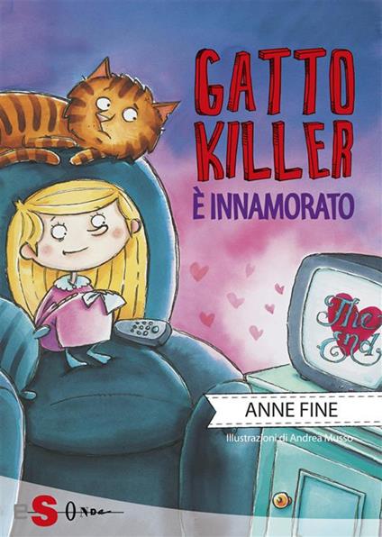 Gatto killer è innamorato - Anne Fine,A. Musso,Maria Teresa Sirna - ebook