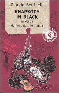Rhapsody in black. In Vespa dall'Angola allo Yemen - Giorgio Bettinelli - copertina