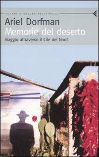 Memorie del deserto. Viaggio attraverso il Cile del Nord - Ariel Dorfman - copertina