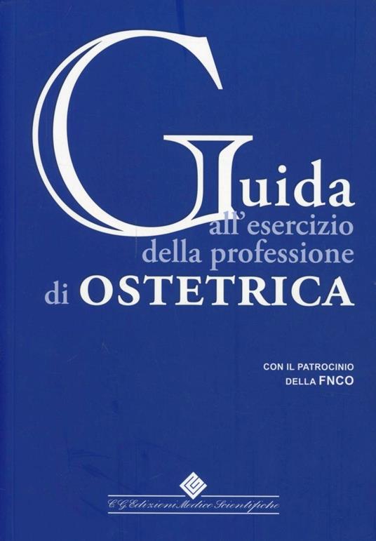 Guida all'esercizio della professione di ostetrica - copertina