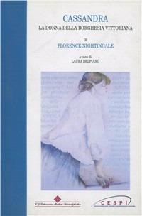 Cassandra. La donna della borghesia vittoriana - Florence Nightingale - copertina