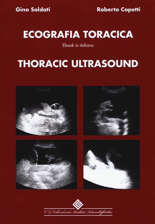 Thoracic ultrasound. Con ebook - Gino Soldati,Roberto Copetti - copertina