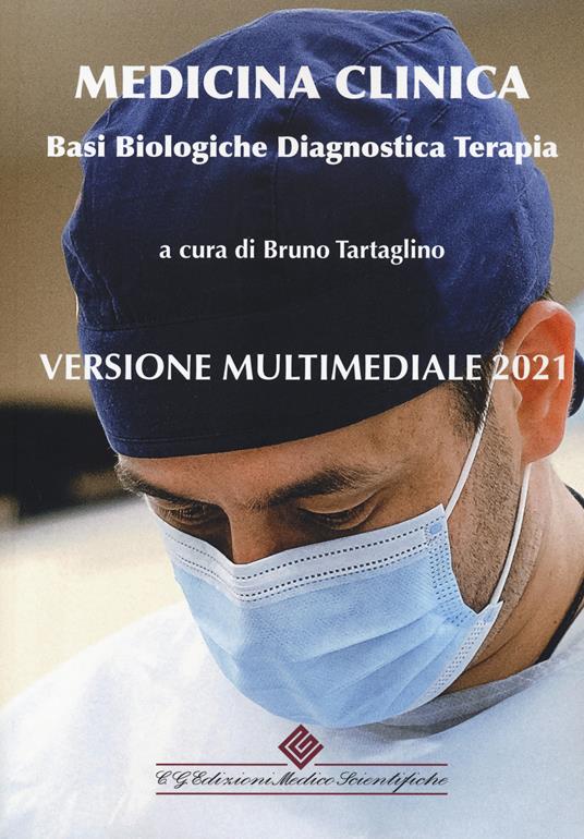 Medicina clinica. Basi biologiche, diagnostica, terapia. Enciclopedia multimediale 2021. Con USB - copertina