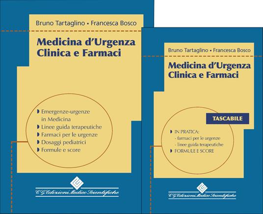 Medicina d'urgenza. Clinica e farmaci. Con volume tascabile - Francesca Bosco,Bruno Tartaglino - copertina