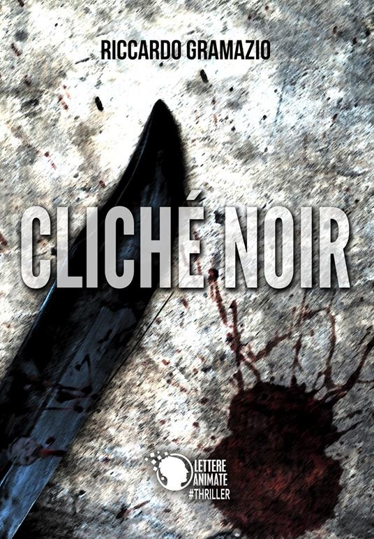 Cliché noir - Riccardo Gramazio - copertina