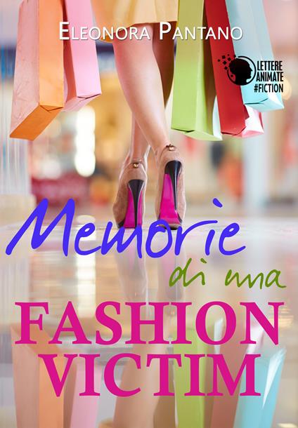 Memorie di una fashion victim - Eleonora Pantano - copertina