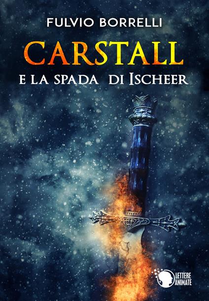 Carstall e la spada di Ischeer - Fulvio Borrelli - copertina