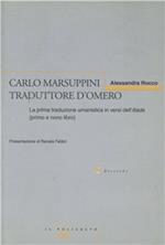 Carlo Marsuppini traduttore d'Omero. La prima traduzione umanistica in versi dell'Iliade