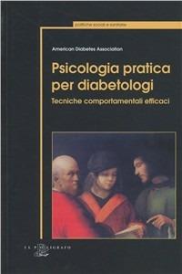 Psicologia pratica per diabetologi. Tecniche comportamentali efficaci - copertina